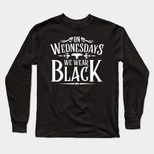 On Wednesday We Wear Black Long Sleeve T-Shirt